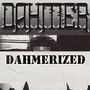 Dahmerized (Explicit)