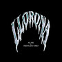 LLORONA (Explicit)