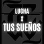 Lucha por tus sueños (Explicit)