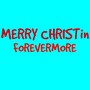 Merry Christin Forevermore