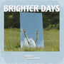 Brighter Days