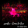 Come To Live (Sam Rotstin Remix)