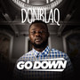 Go Down (Explicit)