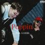 Poppin' (feat. GGRi$h) [Explicit]