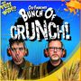 Bunch of Crunch (Explicit)