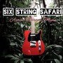 Six String Safari