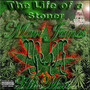 The Life of a Stoner (Explicit)