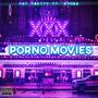 Porno Movies (Explicit)