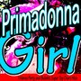 Primadonna Girl