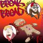 Break Bread (feat. Marley B.) [Explicit]