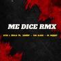 Me dice RMX (feat. Ek Rapper, Yon Glock & Xander) [Explicit]