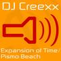 DJ Creexx - Expansion Of Time / Pismo Beach