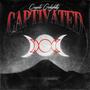 Captivated (Explicit)