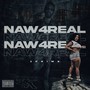 Naw 4Real (Explicit)