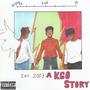 est.2003: A KGO Story (Explicit)