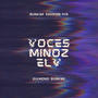 Voces (feat. Minoz El Viruz) [Explicit]