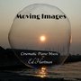 Moving Images - Cinematic Piano Music