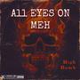 All Eyes On Meh (Explicit)