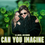 Can You Imagine