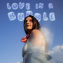 Love In a Bubble