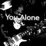 You Alone