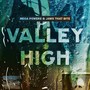 Valley High