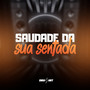 Saudade da Sua Sentada (Explicit)