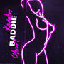 Baddie (feat. G Locar9) [Explicit]