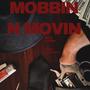 Mobbin N Movin (feat. YungGuyFisha) [Explicit]