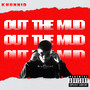 Out The Mud (Explicit)