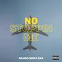 NO STOPPIN ME (Explicit)