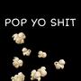 POP YO **** (Explicit)