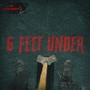 6 FEET UNDER (Explicit)