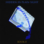 HIDDEN IN PLAIN SIGHT [BOOK 0, THE BOOK OF BLAK]