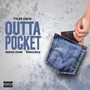 Outta Pocket (feat. Rashad Young & Marco $olo) [Explicit]