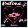 Before You Go (Explicit)