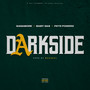 Darkside (feat. Baby Gas & Pete Powerz) [Explicit]