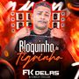 Bloquinho Do Tigrinho (Explicit)