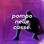 Pompo Nelle Casse (Explicit)