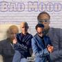 Bad Mood (feat. Young Naz) [Explicit]