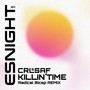 Killin'time (Radical Bicep Remix)