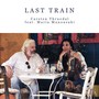 Last Train (feat. Maria Manousaki)