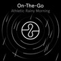 On The Go: Athletic Rainy Morning