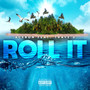 Roll It (Explicit)