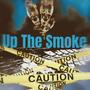 Up The Smoke (Explicit)