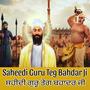 Saheedi Guru Teg Bahadar Ji ਸ਼ਹੀਦੀ ਗੁਰੂ ਤੇਗ ਬਹਾਦਰ ਜੀ