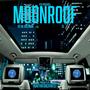 Moonroof (feat. S5) [Explicit]