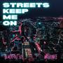 Streets Keep Me On (feat. Wrekonize) [Explicit]