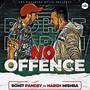 No Offence (Explicit)