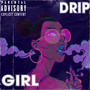 Girl on the Drip (Explicit)